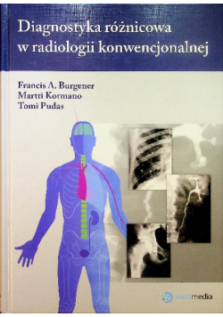 Diagnostyka Różnicowa W Radiologii Konwencjonalnej