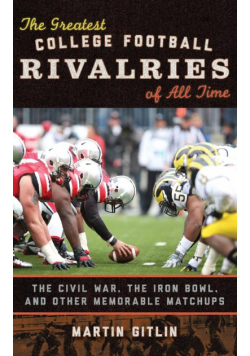 The Greatest College Football Rivalries of All Time