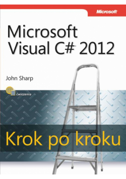 Microsoft Visual C# 2012 Krok po kroku