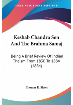 Keshab Chandra Sen And The Brahma Samaj