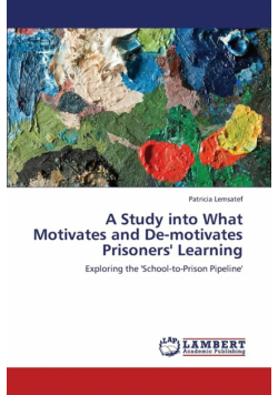 A Study Into What Motivates and de-Motivates Prisoners' Learning