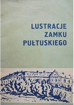 Lustracje zamku pułtuskiego