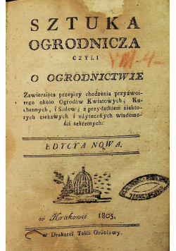 Sztuka ogrodnicza czyli o ogrodnictwie 1805 r.