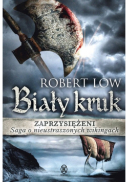 Low Robert - Zaprzysiężeni. Biały kruk