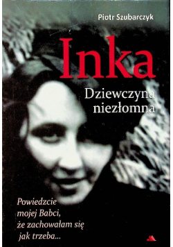 Inka Dziewczyna niezłomna