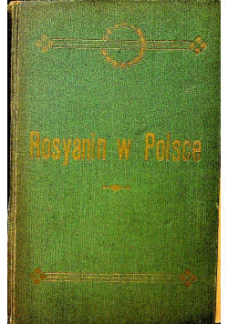 Rosyanin W Polsce W Latach 1838-1842 ok. 1910 r.