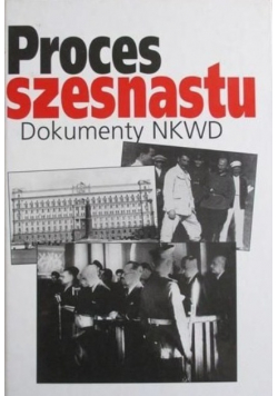 Proces szesnastu Dokumenty NKWD