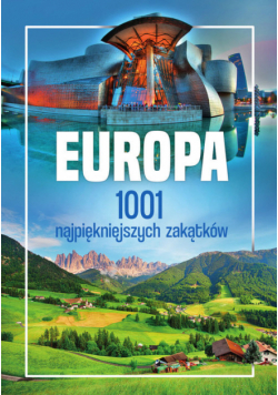 Europa. 1001 najpiękniejszych zakątków