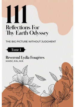 111 Reflections for Thy Earth Odyssey Tome 1