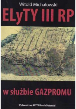 Elyty III RP w służbie Gazpromu