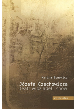 Józefa Czechowicza teatr widziadeł i snów
