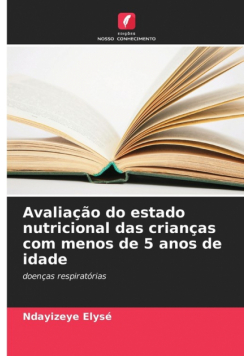 Avaliação do estado nutricional das crianças com menos de 5 anos de idade