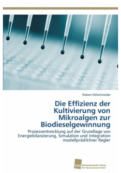 Die Effizienz der Kultivierung von Mikroalgen zur Biodieselgewinnung