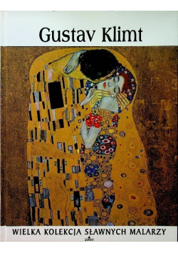 Wielka kolekcja sławnych malarzy Gustav Klimt