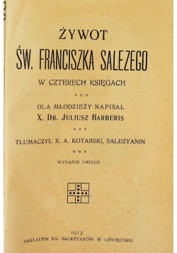 Żywot Św Franciszka Salezego 1913 r.