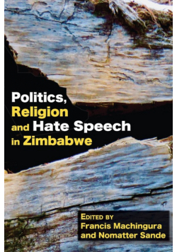 Politics, Religion and Hate Speech in Zimbabwe