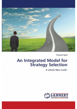 An Integrated Model for Strategy Selection