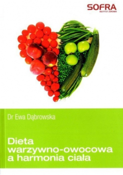 Dieta warzywno - owocowa a harmonia ciała