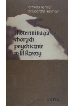 Eksterminacja chorych psychicznie w III Rzeszy