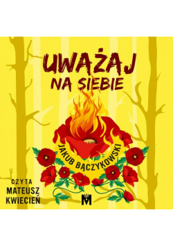Uważaj na siebie