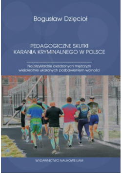 Pedagogiczne skutki karania kryminalnego w Polsce