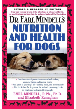 Dr. Earl Mindell's Nutrition and Health for Dogs