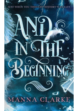 And In The Beginning