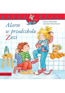 Mądra mysz Alarm w przedszkolu Zuzi
