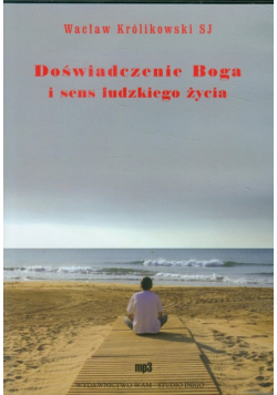 Doświadczenie Boga i sens życia ludzkiego
