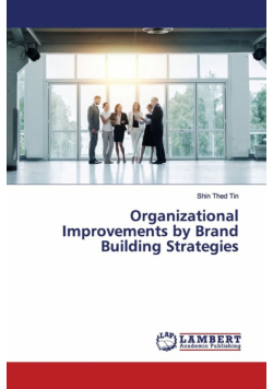 Organizational Improvements by Brand Building Strategies