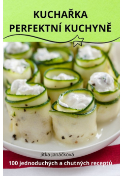 Kuchařka Perfektní Kuchyně
