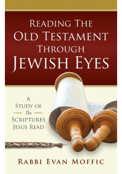 Reading the Old Testament Through Jewish Eyes