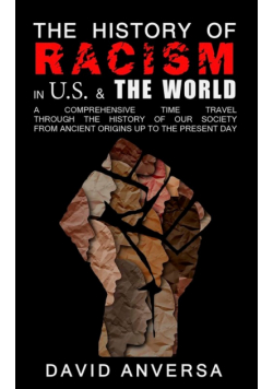 The History of Racism in America and the World