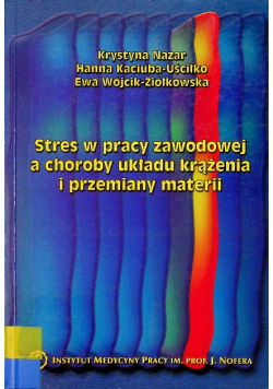 Stres w pracy zawodowej a choroby układu krążenia i przemiany materii