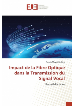 Impact de la Fibre Optique dans la Transmission du Signal Vocal