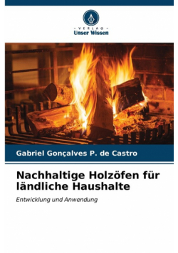 Nachhaltige Holzöfen für ländliche Haushalte