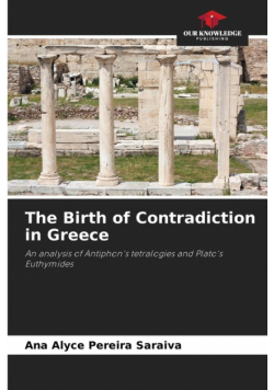 The Birth of Contradiction in Greece