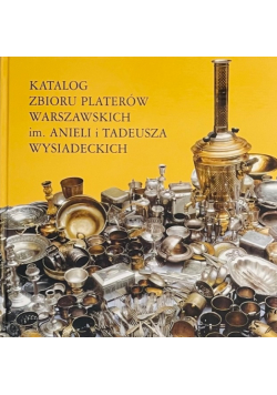 Platery Katalog zbioru platerów Warszawskich