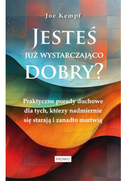 Jesteś już wystarczająco dobry?