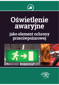 Oświetlenie awaryjne jako element ochrony przeciwpożarowej