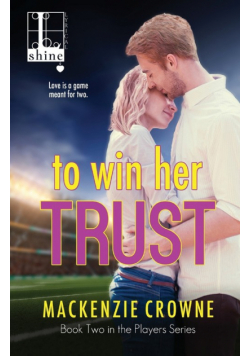 To Win Her Trust