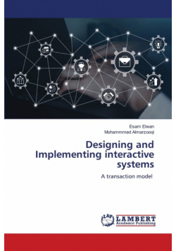Designing and Implementing interactive systems
