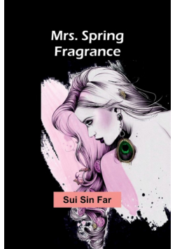 Mrs. Spring Fragrance