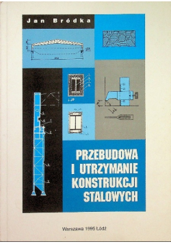 Przebudowa i utrzymanie konstrukcji stalowych