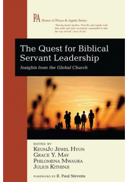 The Quest for Biblical Servant Leadership