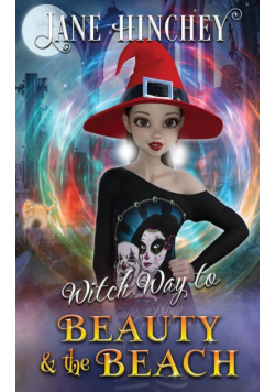 Witch Way to Beauty and the Beach