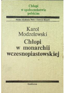 Chłopi w monarchii wczesnopiastowskiej