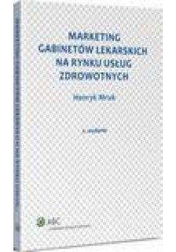 Marketing gabinetów lekarskich na rynku usług zdrowotnych