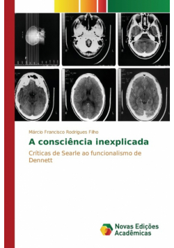 A consciência inexplicada