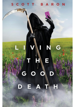 Living the Good Death